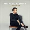 Michael W Smith - Sovereign Deluxe Edition