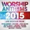 Various - Worship Anthems 2015
