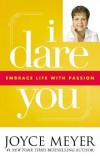 Joyce Meyer - I Dare You: Embrace Life with Passion