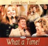 Product Image: Bill & Gloria Gaither and Their Homecoming Friends - What A Time!