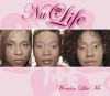 Nu Life - Woman Like Me