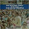 Pat Boone - Pat Boone Sings The New Songs Of The Jesus People