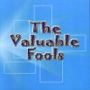 The Valuable Fools - The Valuable Fools