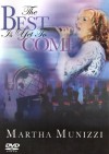 Martha Munizzi - The Best Is Yet To Come