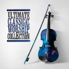 Various - Ultimate Classical Worship Collection