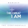 The Continentals - Worship The Great I Am