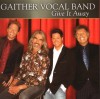 Product Image: Gaither Vocal Band - Give It Away