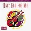Various - Only God For Me