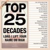 Maranatha Music - Top 25 Decades - Lord, I Lift Your Name On High