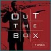 Tonex & The Peculiar People - Out The Box