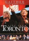 Product Image: Bill & Gloria Gaither and Their Homecoming Friends - Gaither Homecoming: Live From Toronto