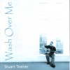 Stuart Trotter - Wash Over Me