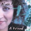 Nina Astrom - A Friend