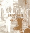 Product Image: Brent Jones And The T P Mobb - Brent Jones And The T P Mobb