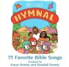 Karyn Henley & Randall Dennis - My First Hymnal