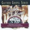 Product Image: Bill & Gloria Gaither and Their Homecoming Friends - Feeling At Home