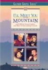 Bill & Gloria Gaither and Their Homecoming Friends - I'll Meet You On The Mountain