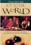 Product Image: Bill & Gloria Gaither & Their Homecoming Friends - Joy To The World