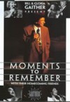 Product Image: Bill & Gloria Gaither and Their Homecoming Friends - Moments To Remember