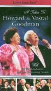 Product Image: Bill & Gloria Gaither & Their Homecoming Friends - Tribute To Howard & Vestal Goodman