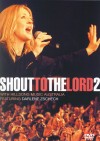 Darlene Zschech - Shout To The Lord 2