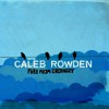 Product Image: Caleb Rowden - Free From Ordinary