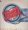 Truth - Nothin' But