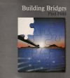 Paul Field - Building Bridges