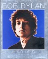 Bob Dylan - Lyrics 1962-2001