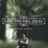 Product Image: Andrew Mitchell - Take My Life Away