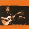 Product Image: Martyn Joseph & Stewart Henderson - Because We Can...