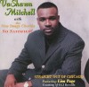 VaShawn Mitchell With The New Image Chorale - Straight Out Of Chicago: So Satisfied!
