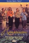 Product Image: Bill & Gloria Gaither and Their Homecoming Friends - Hawaiian Homecoming