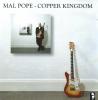 Product Image: Mal Pope - Copper Kingdom