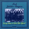 Fisk Jubilee Singers - Every Time I Feel The Spirit: Fisk Jubilee Singers In Chronological Order Vol 3 1924-1940
