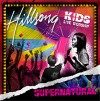 Product Image: Hillsong Kids - Supernatural
