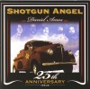 Daniel Amos - Shotgun Angel: 25th Anniversary Issue