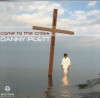 Product Image: Danny Plett - Come To The Cross