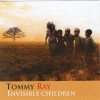 Tommy Ray - Invisible Children