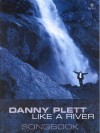 Product Image: Danny Plett - Like A River
