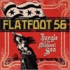Product Image: Flatfoot 56 - Jungle Of The Midwest Sea
