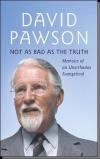 David Pawson - Not As Bad As the Truth