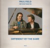 Paul Field, Roy Martin - Different Yet The Same