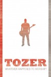 A W Tozer - Whatever Happened To Worship?
