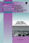 John Eifion Morgan-Wynne - Holy Spirit and Religious Experience in Christian Literature, C.ad 90-200