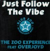 Zoo Experience Ftr Overjoyd - Just Follow The Vibe