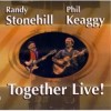 Product Image: Randy Stonehill & Phil Keaggy - Together Live!