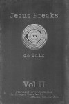 Product Image: dc Talk - Jesus Freaks: Vol 2