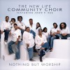 Product Image: John P Kee & The New Life Community Choir - Nothing But Worship