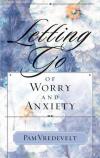 Pam Vredevelt - Letting Go of Worry and Anxiety